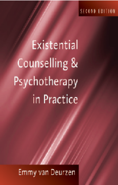 Existential Counselling & Psychotherapy in Practice Existential Counselling & Psychotherapy in Practice