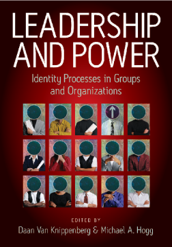Leadership and Power:Identity Processes in Groups and Organizations Leadership and Power:Identity Processes in Groups and Organizations