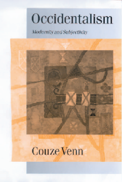Occidentalism:Modernity and Subjectivity Occidentalism:Modernity and Subjectivity