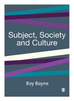 Subject, Society and Culture Subject, Society and Culture