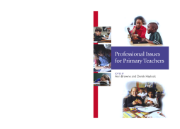 Professional Issues for Primary Teachers Professional Issues for Primary Teachers