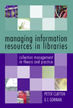 Managing Information Resources in Libraries Managing Information Resources in Libraries