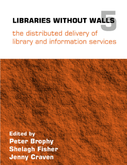 Libraries Without Walls 5 Libraries Without Walls 5