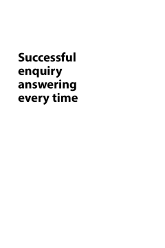Successful Enquiry Answering Every Time Successful Enquiry Answering Every Time