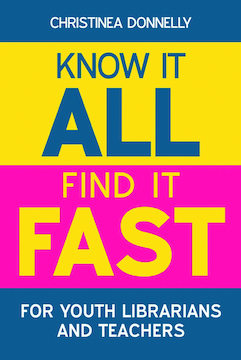 Know it All, Find it Fast for Youth Librarians and Teachers