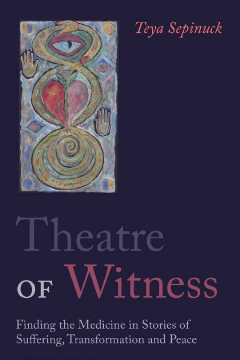 Theatre of Witness Theatre of Witness