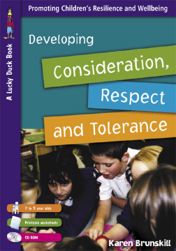 Developing Consideration, Respect and Tolerance Developing Consideration, Respect and Tolerance