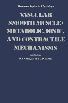 Vascular Smooth Muscle: Metabolic, Ionic, and Contractile Mechanisms
