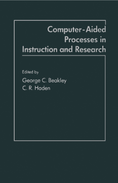Computer-Aided Processes in Instruction and Research Computer-Aided Processes in Instruction and Research