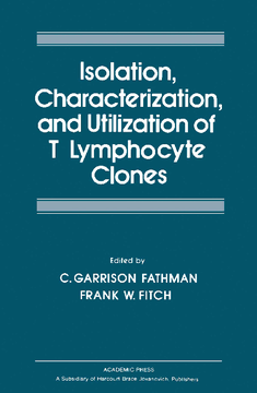 Isolation Characterization, and Utilization of T Lymphocyte Clones
