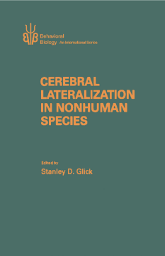 Cerebral Lateralization in Nonhuman Species Cerebral Lateralization in Nonhuman Species