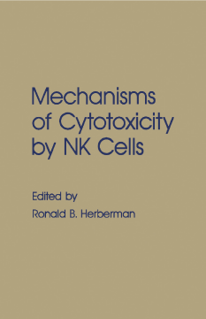 Mechanisms of Cytotoxicity by NK Cells Mechanisms of Cytotoxicity by NK Cells