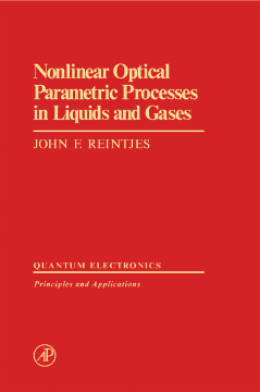 Nonlinear Optical Parametric Processes in Liquids and Gases Nonlinear Optical Parametric Processes in Liquids and Gases