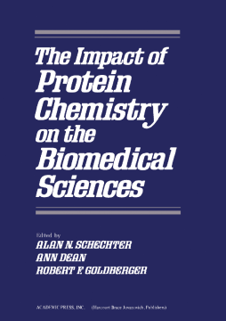 The Impact of Protein Chemistry on the Biomedical Sciences The Impact of Protein Chemistry on the Biomedical Sciences