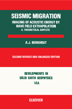 Seismic Migration: Imaging of Acoustic Energy by Wave Field Extrapolation..