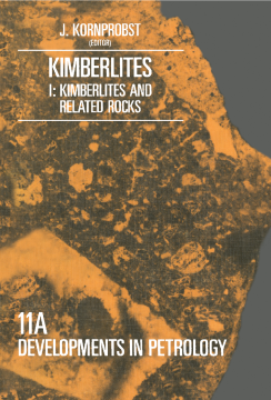 Kimberlites I : Kimberlites and Related Rocks Kimberlites I : Kimberlites and Related Rocks