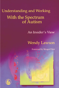 Understanding and Working with the Spectrum of Autism