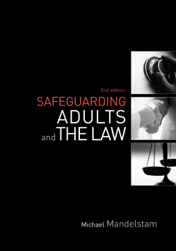 Safeguarding Adults and the Law Safeguarding Adults and the Law