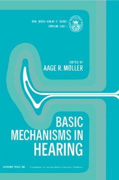 Basic Mechanisms in Hearing Basic Mechanisms in Hearing