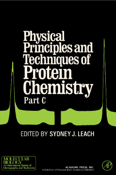 Physical Principles and Techniques of Protein Chemistry Part C Physical Principles and Techniques of Protein Chemistry Part C