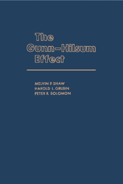 The Gunn-Hilsum Effect The Gunn-Hilsum Effect