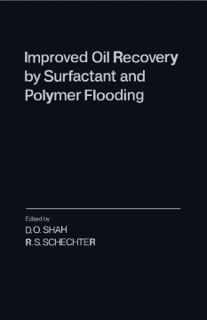 Improved Oil Recovery by Surfactant and Polymer Flooding Improved Oil Recovery by Surfactant and Polymer Flooding