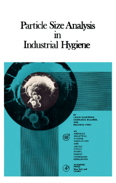 Particle Size Analysis in Industrial Hygiene Particle Size Analysis in Industrial Hygiene