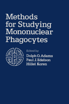 Methods for Studying Mononuclear Phagocytes Methods for Studying Mononuclear Phagocytes