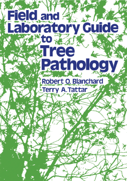 Field and Laboratory Guide to Tree Pathology Field and Laboratory Guide to Tree Pathology
