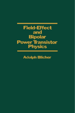 Field-Effect and Bipolar Power Transistor Physics Field-Effect and Bipolar Power Transistor Physics