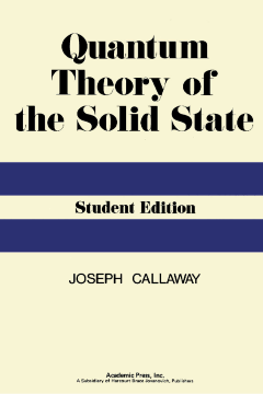 Quantum Theory of the Solid State Quantum Theory of the Solid State