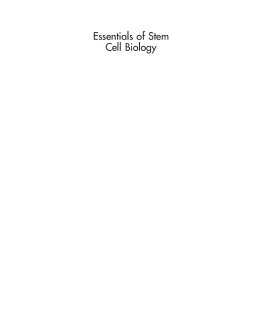 Essentials of Stem Cell Biology Essentials of Stem Cell Biology
