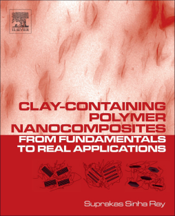 Clay-Containing Polymer Nanocomposites Clay-Containing Polymer Nanocomposites