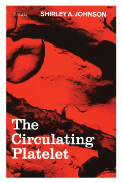 The Circulating Platelet The Circulating Platelet