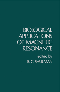 Biological Applications of Magnetic Resonance Biological Applications of Magnetic Resonance