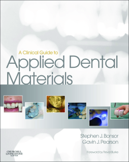 A Clinical Guide to Applied Dental Materials E-Book A Clinical Guide to Applied Dental Materials E-Book