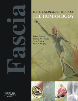 Fascia: The Tensional Network of the Human Body - E-Book