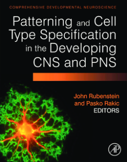 Patterning and Cell Type Specification in the Developing CNS and PNS Patterning and Cell Type Specification in the Developing CNS and PNS