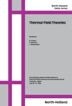Thermal Field Theories Thermal Field Theories