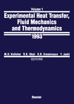 Experimental Heat Transfer, Fluid Mechanics and Thermodynamics 1993 Experimental Heat Transfer, Fluid Mechanics and Thermodynamics 1993