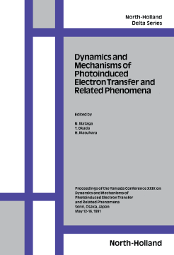 Dynamics and Mechanisms of Photoinduced Electron Transfer and Related Phenomena Dynamics and Mechanisms of Photoinduced Electron Transfer and Related Phenomena