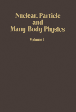 Nuclear, Particle and Many Body Physics Nuclear, Particle and Many Body Physics