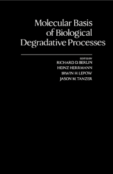 Molecular Basis of Biological Degradative processes Molecular Basis of Biological Degradative processes