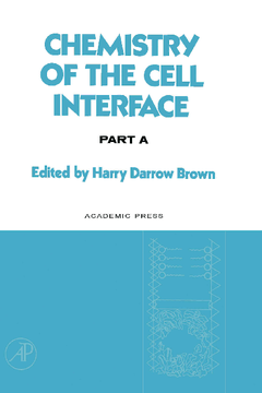 Chemistry of the Cell Interface Part A