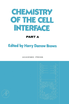 Chemistry of the Cell Interface Part A Chemistry of the Cell Interface Part A