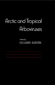 Arctic and Tropical Arboviruses Arctic and Tropical Arboviruses