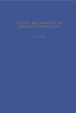 Theory and Practice of Emulsion Technology Theory and Practice of Emulsion Technology