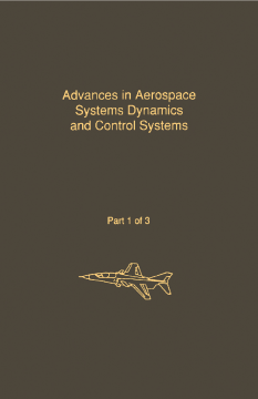 Control and Dynamic Systems V31: Advances in Aerospace Systems Dynamics and Control Systems Part 1 of 3