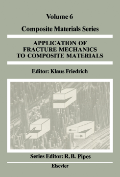 Application of Fracture Mechanics to Composite Materials Application of Fracture Mechanics to Composite Materials
