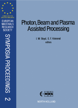 Photon, Beam and Plasma Assisted Processing Photon, Beam and Plasma Assisted Processing